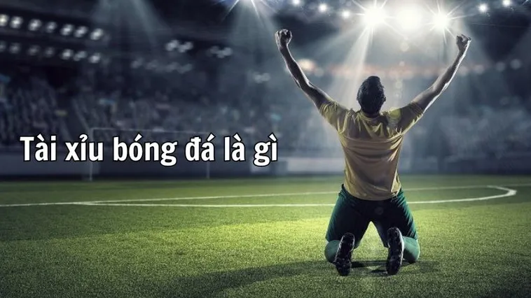 Cách Chơi Kèo Tài Xỉu Bóng Đá Hiệu Quả Cho Người Mới Bắt Đầu