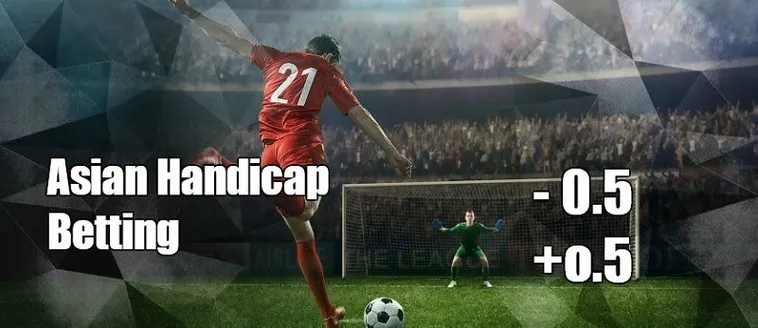 Cách Chơi Kèo Chấp 0.5 Hiệu Quả Và Chính Xác Cho Người Mới Bắt Đầu